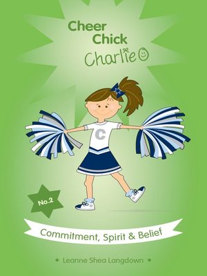 cover image of Cheer Chick Charlie: Commitment, Spirit & Belief